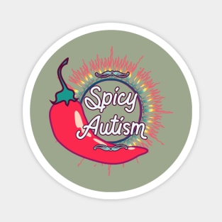 Spicy Autism Magnet